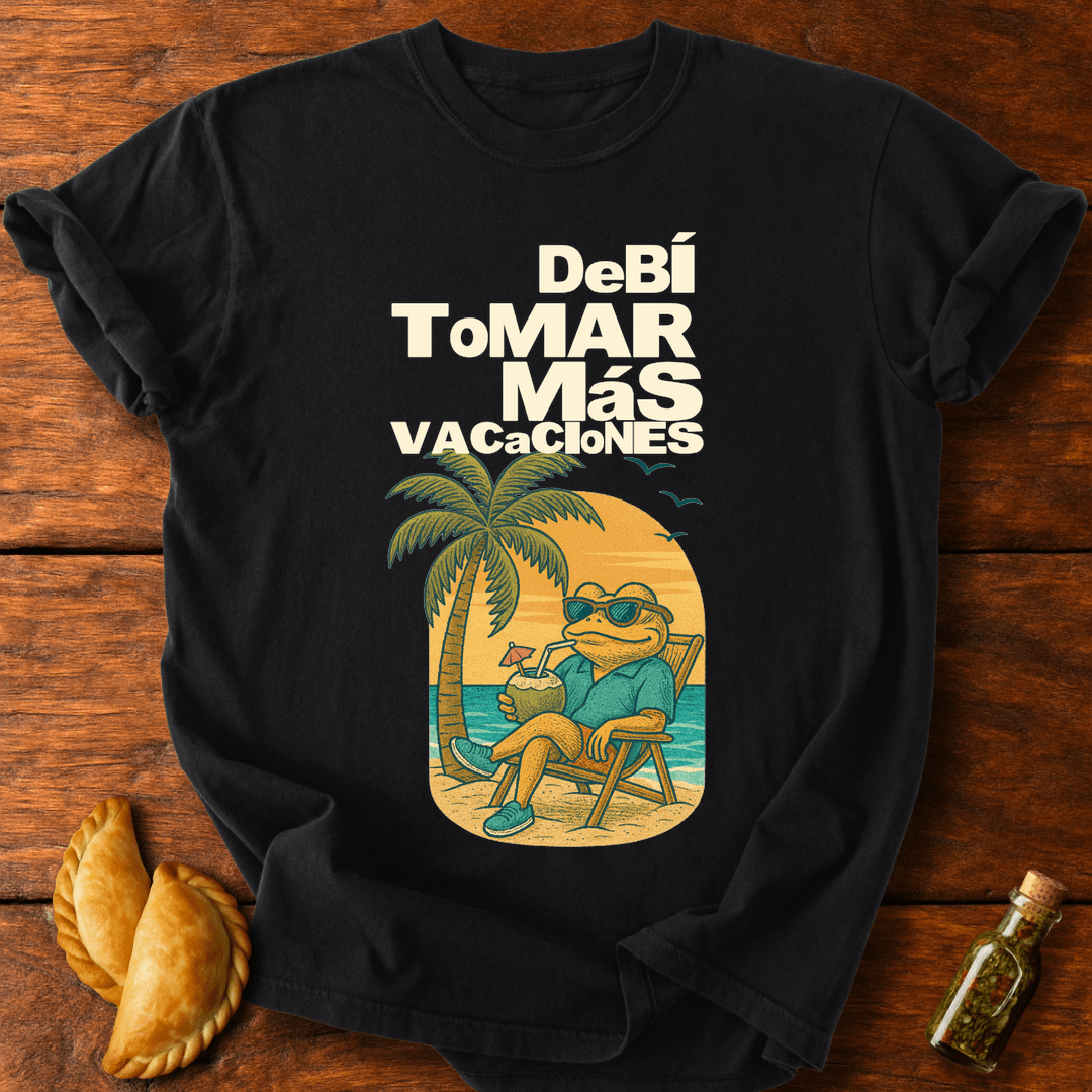 Debí Tomar Más Vacaciones T-Shirt