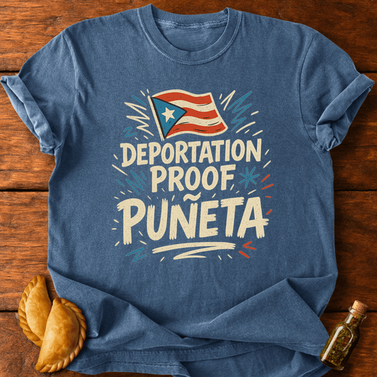 Deportation Proof Puñeta T-Shirt