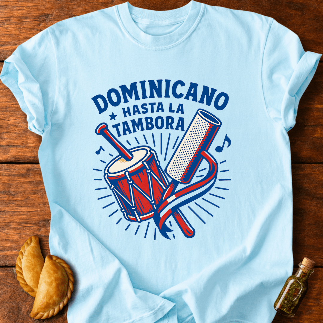 Dominicano Hasta La Tambora T-Shirt