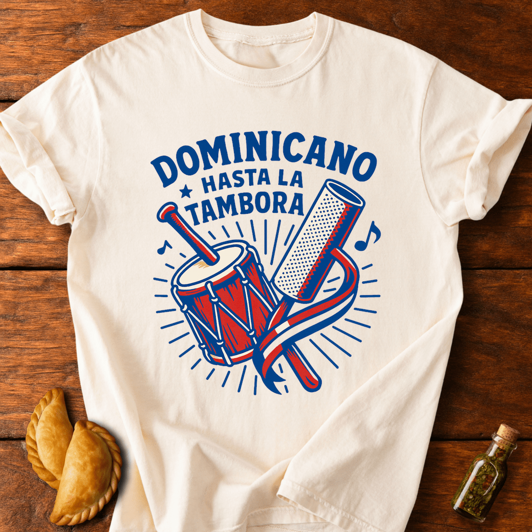 Dominicano Hasta La Tambora T-Shirt