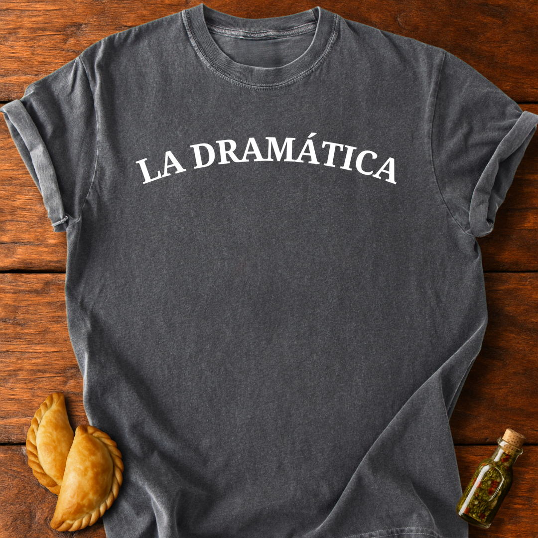La Dramática T-Shirt