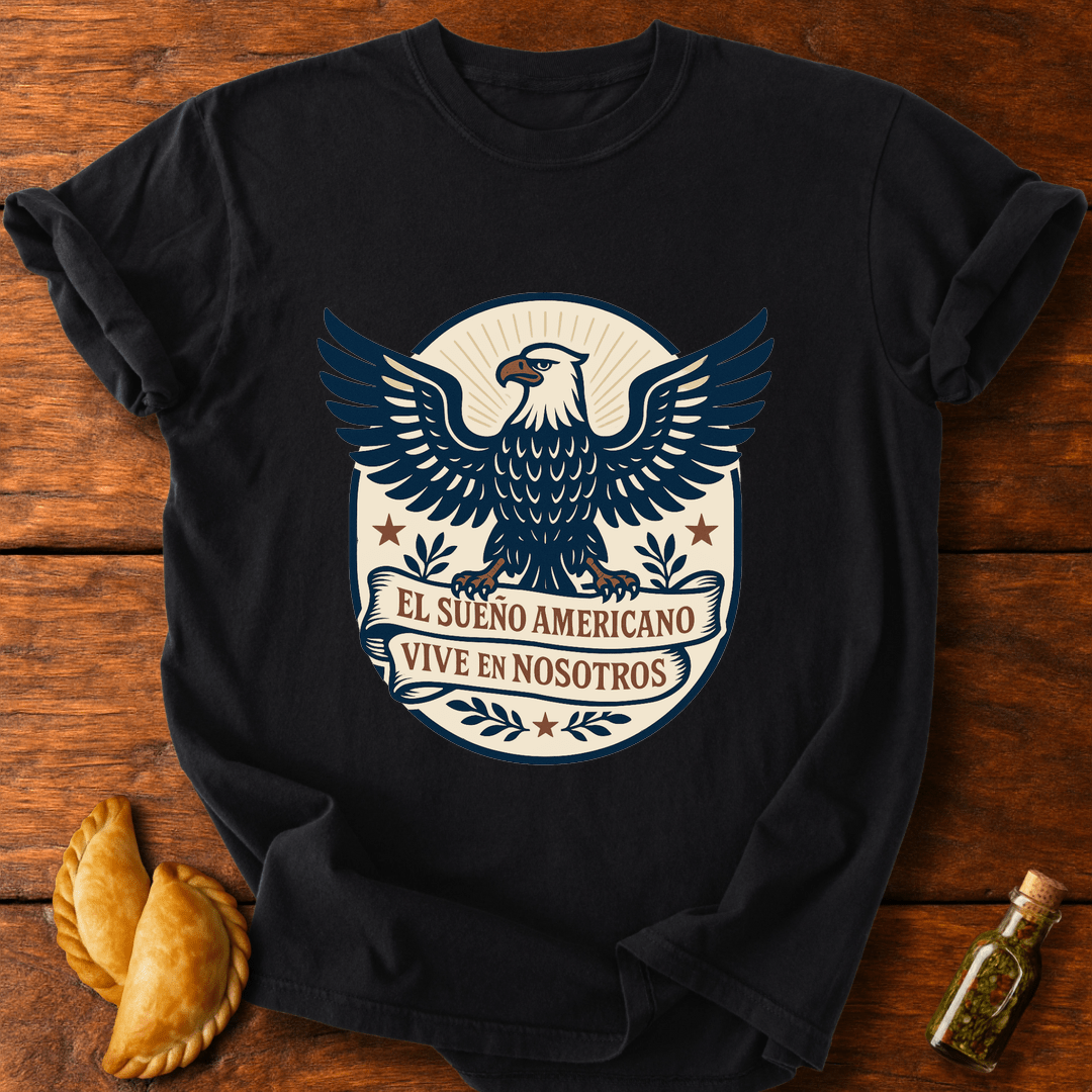 El Sueño Americano T-Shirt