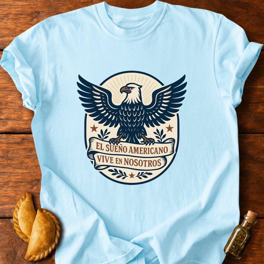 El Sueño Americano T-Shirt