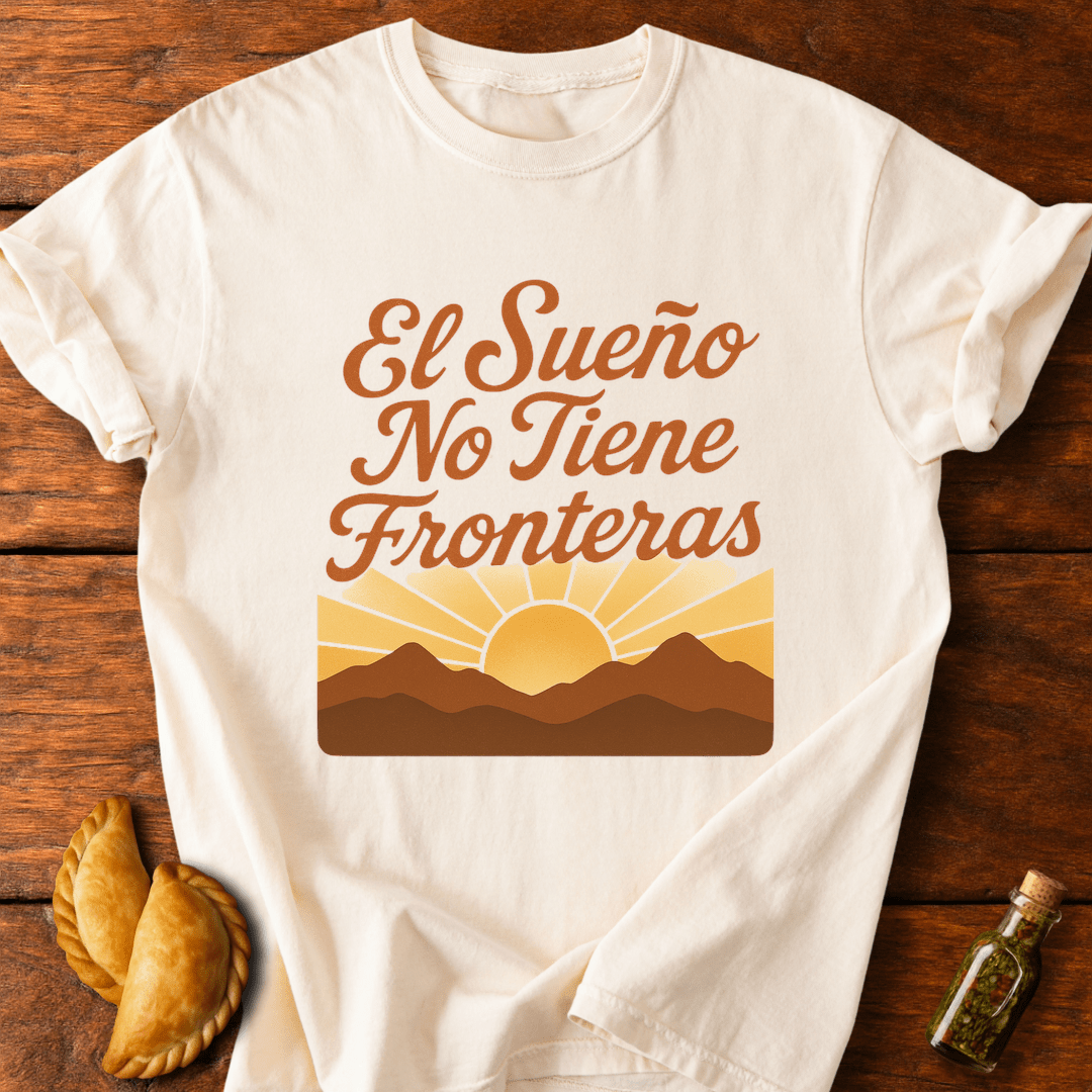 El Sueño No Tiene Fronteras T-Shirt