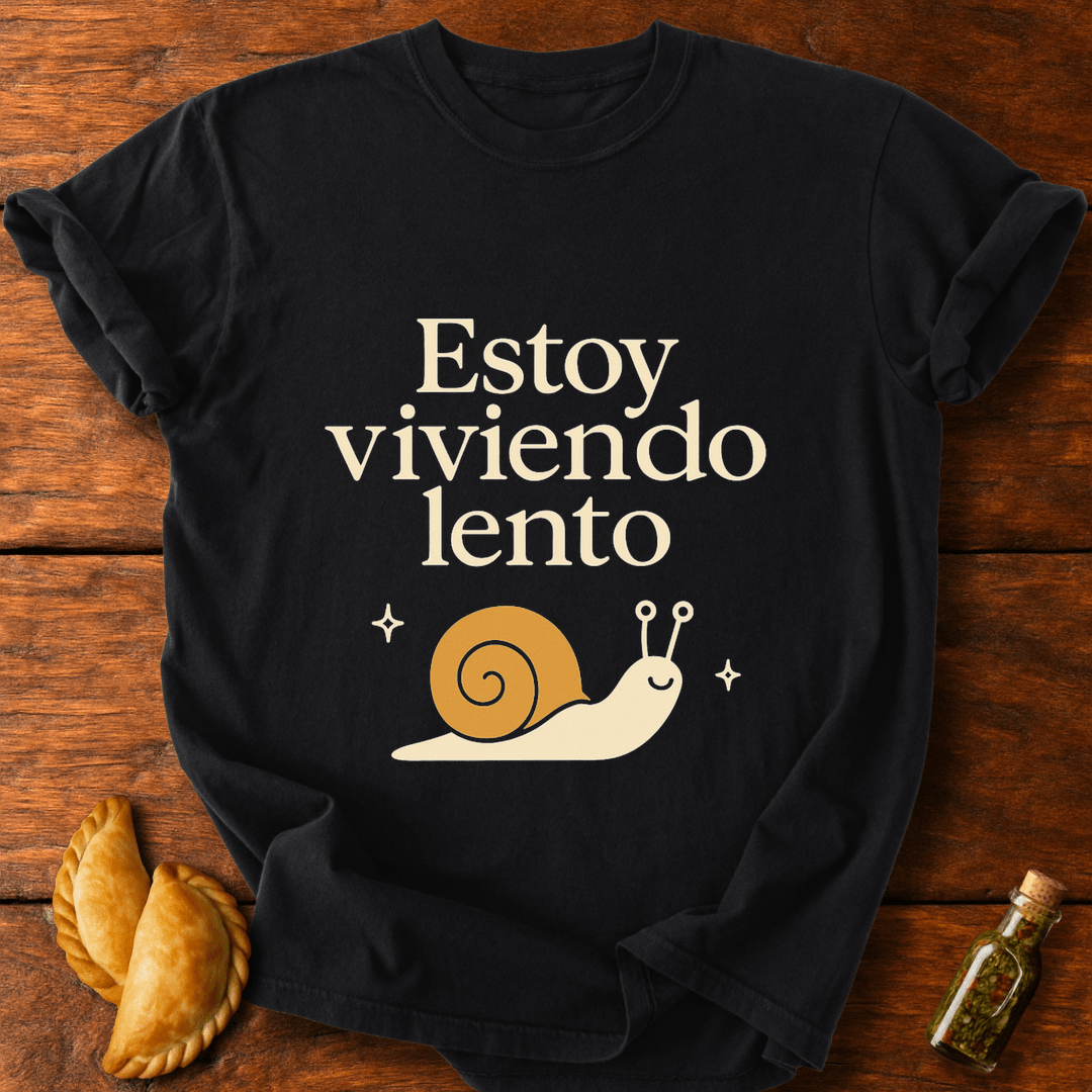 Estoy Viviendo Lento T-Shirt