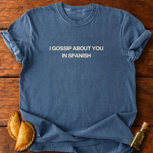 Gossip In Spanish T-Shirt