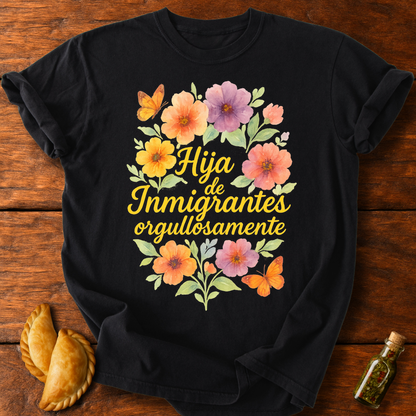 Hija De Inmigrantes T-Shirt