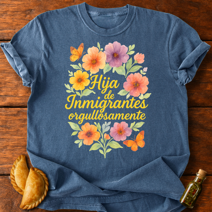 Hija De Inmigrantes T-Shirt