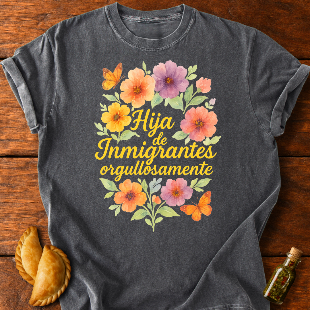 Hija De Inmigrantes T-Shirt