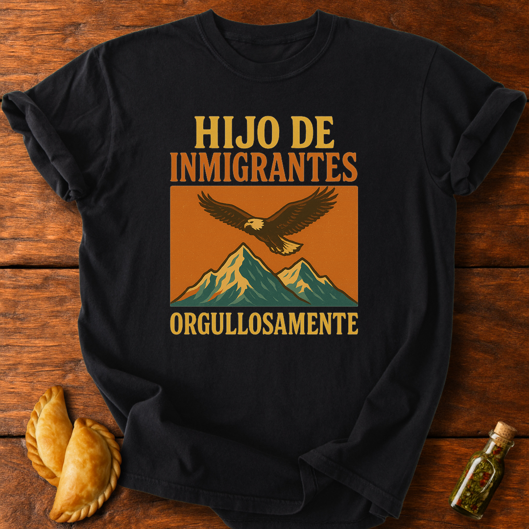 Hijo De Inmigrantes T-Shirt