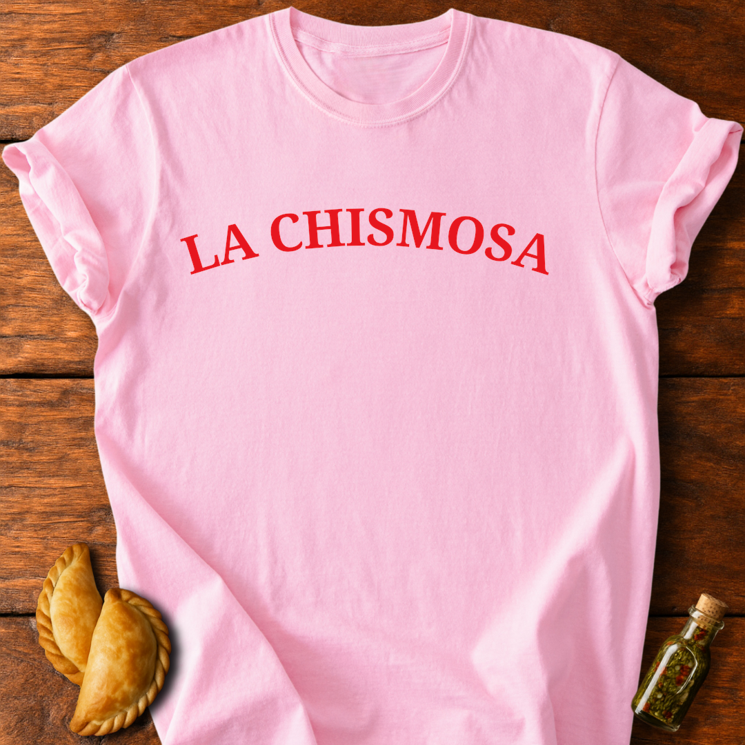 La Chismosa T-Shirt