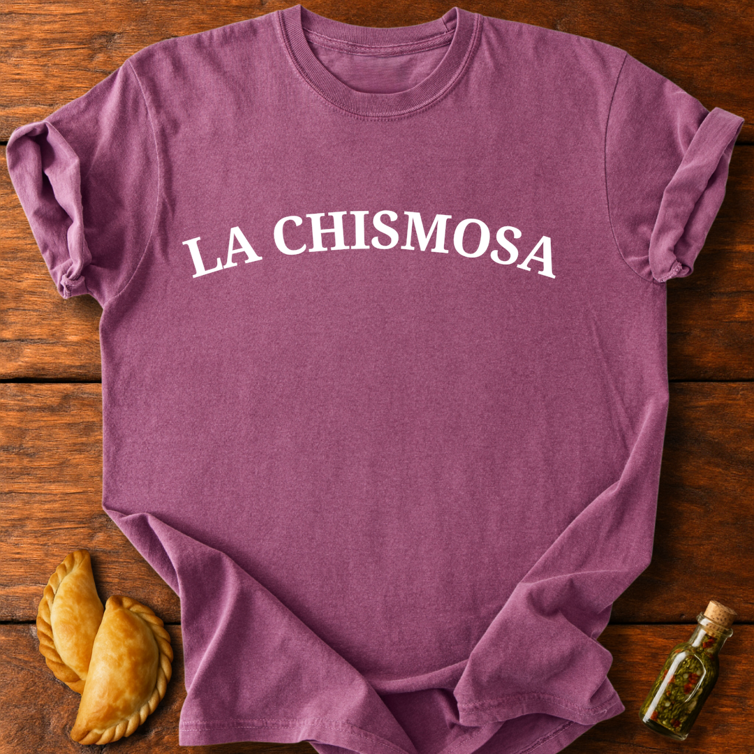La Chismosa T-Shirt