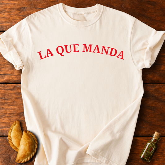 La Que Manda T-Shirt