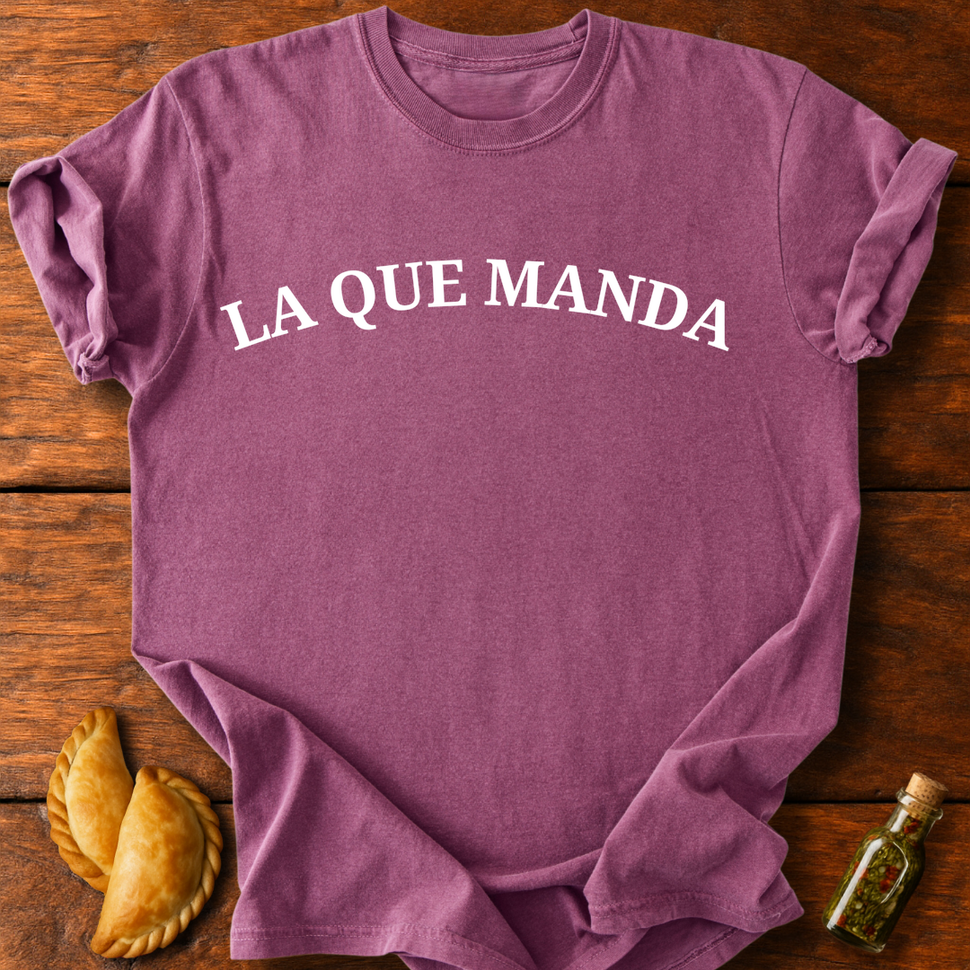 La Que Manda T-Shirt