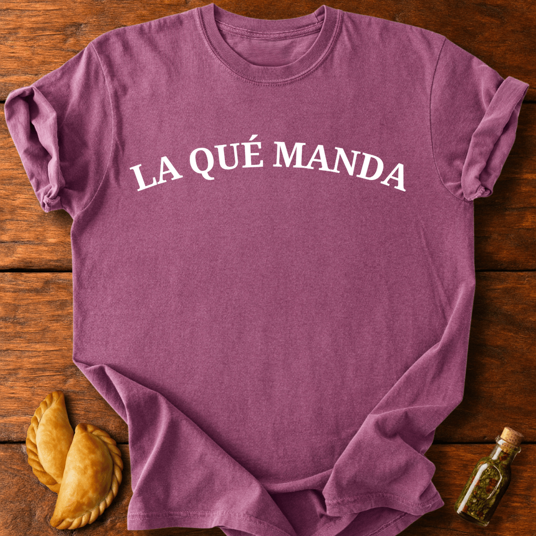 La Que Manda T-Shirt