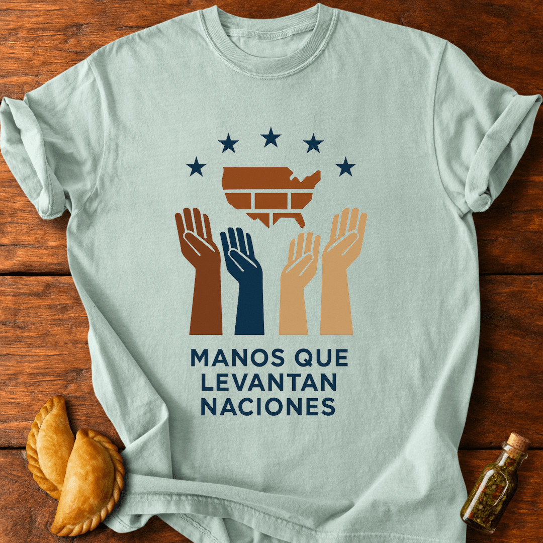 Manos Que Levantan Naciones T-Shirt