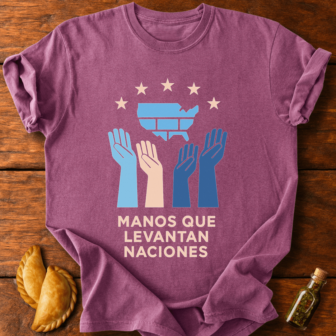 Manos Que Levantan Naciones T-Shirt