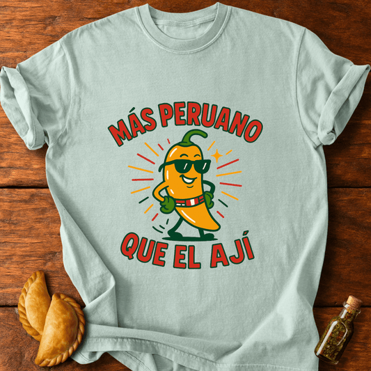 Más Peruano Que El Ají T-Shirt