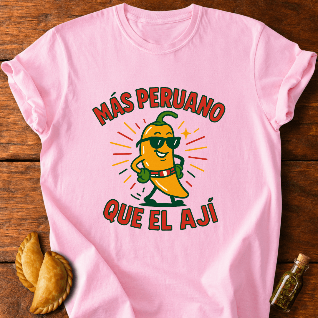Más Peruano Que El Ají T-Shirt