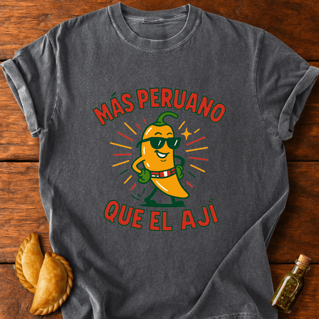 Más Peruano Que El Ají T-Shirt