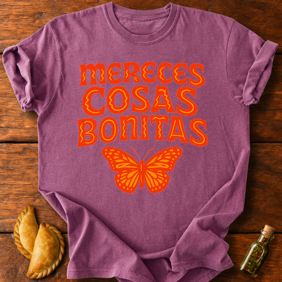 Mereces Cosas Bonitas T-Shirt