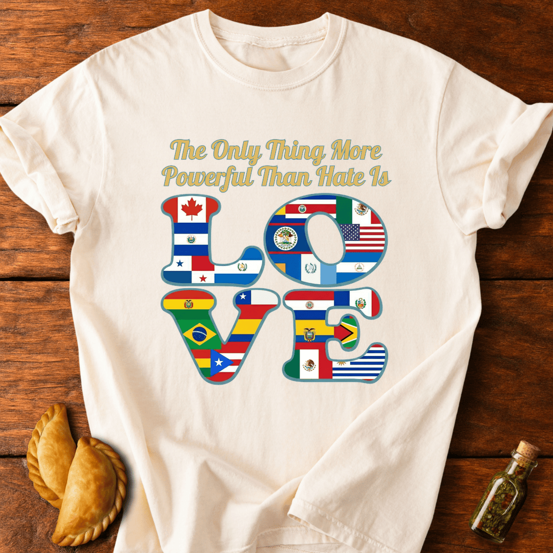 The Only Thing More Powerful Than Hate T-Shirt