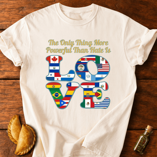 The Only Thing More Powerful Than Hate T-Shirt