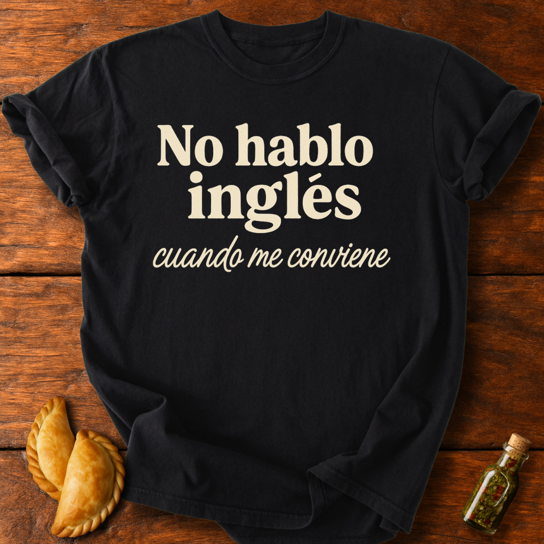 No Hablo Inglés T-Shirt