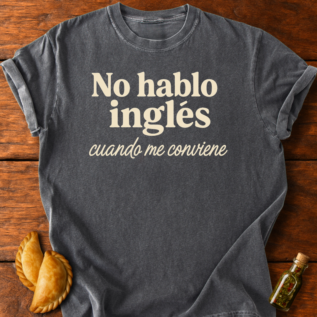 No Hablo Inglés T-Shirt