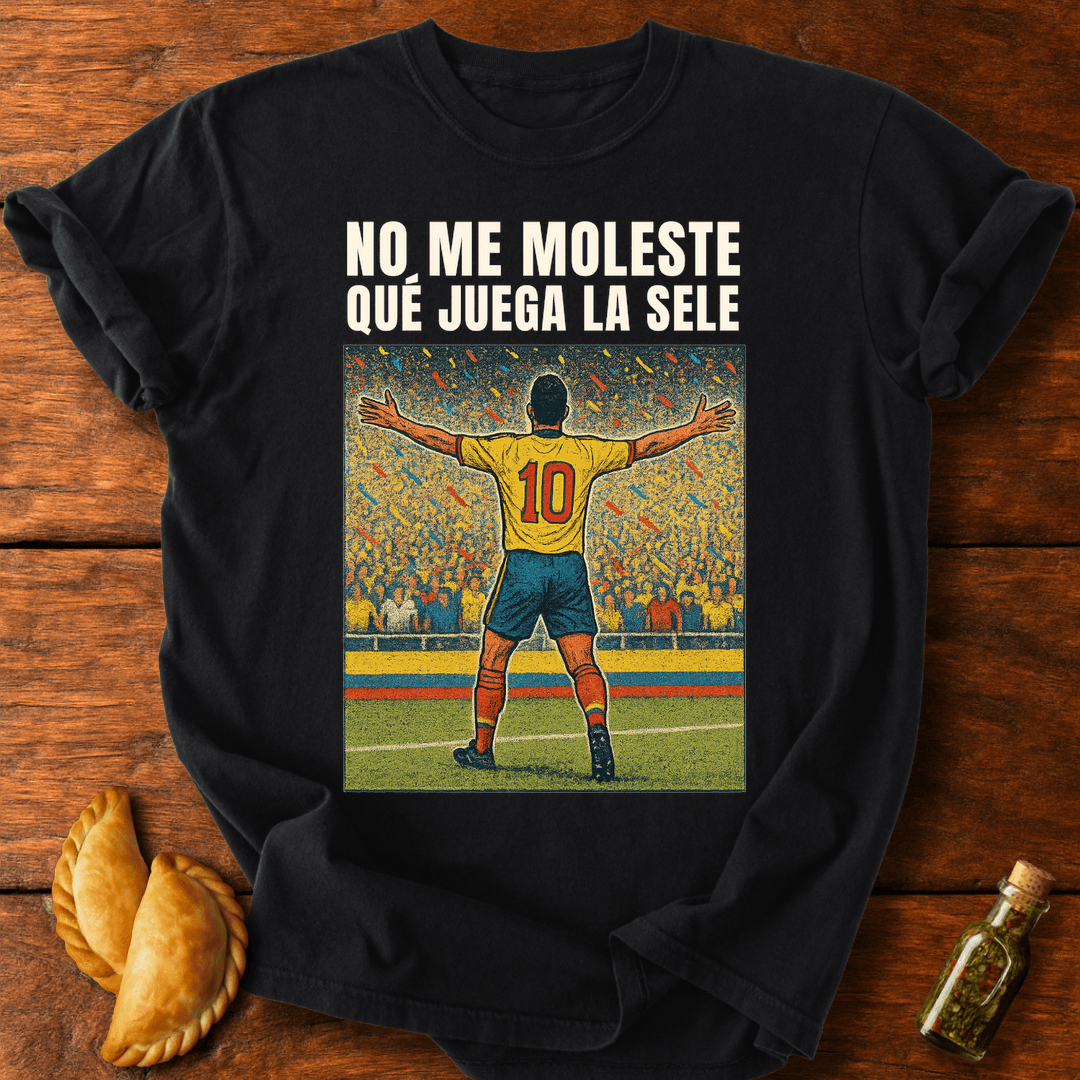 No Me Moleste Que Juega La Sele T-Shirt