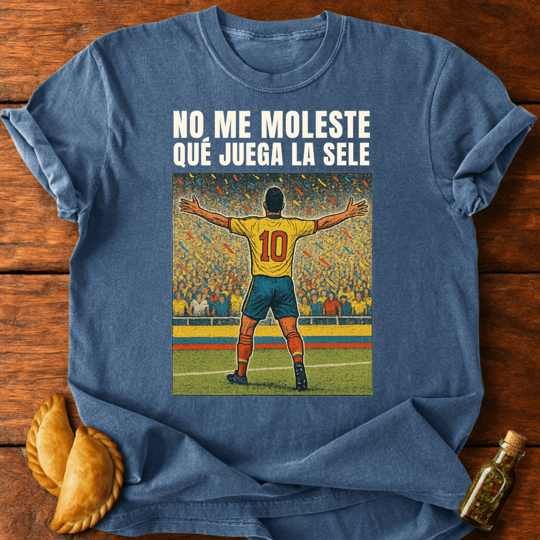 No Me Moleste Que Juega La Sele T-Shirt
