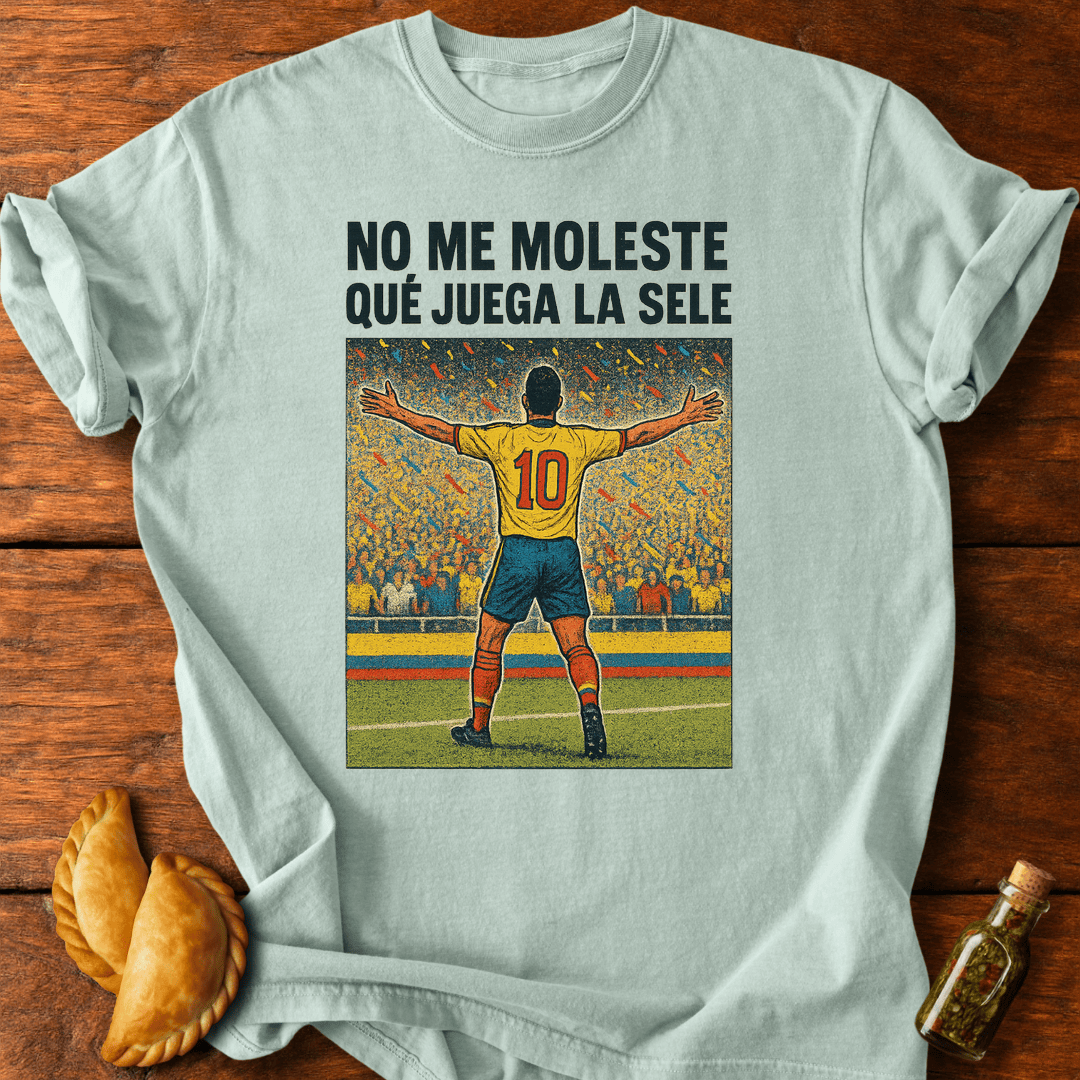 No Me Moleste Que Juega La Sele T-Shirt
