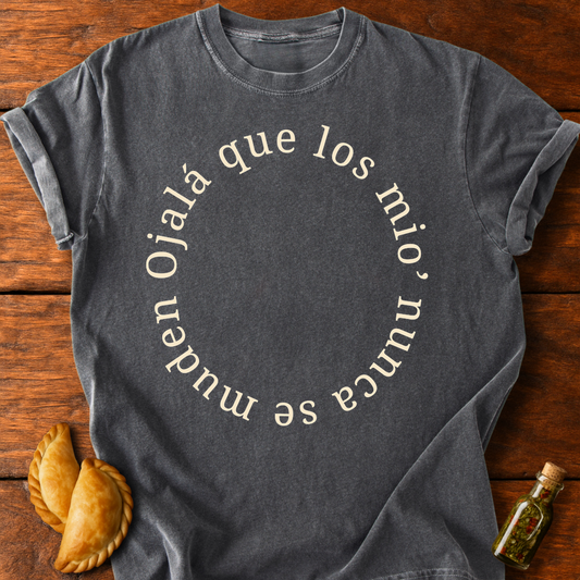Ojalá Que Los Mio' Nunca Se Muden T-Shirt
