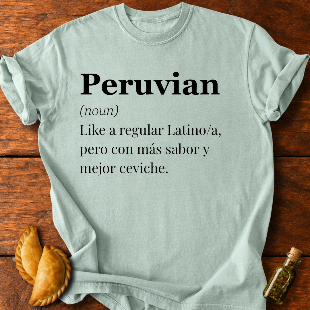 Peruvian Definition T-Shirt