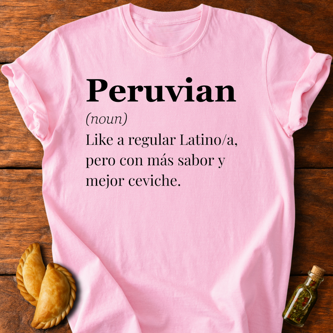 Peruvian Definition T-Shirt
