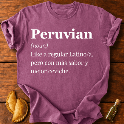 Peruvian Definition T-Shirt