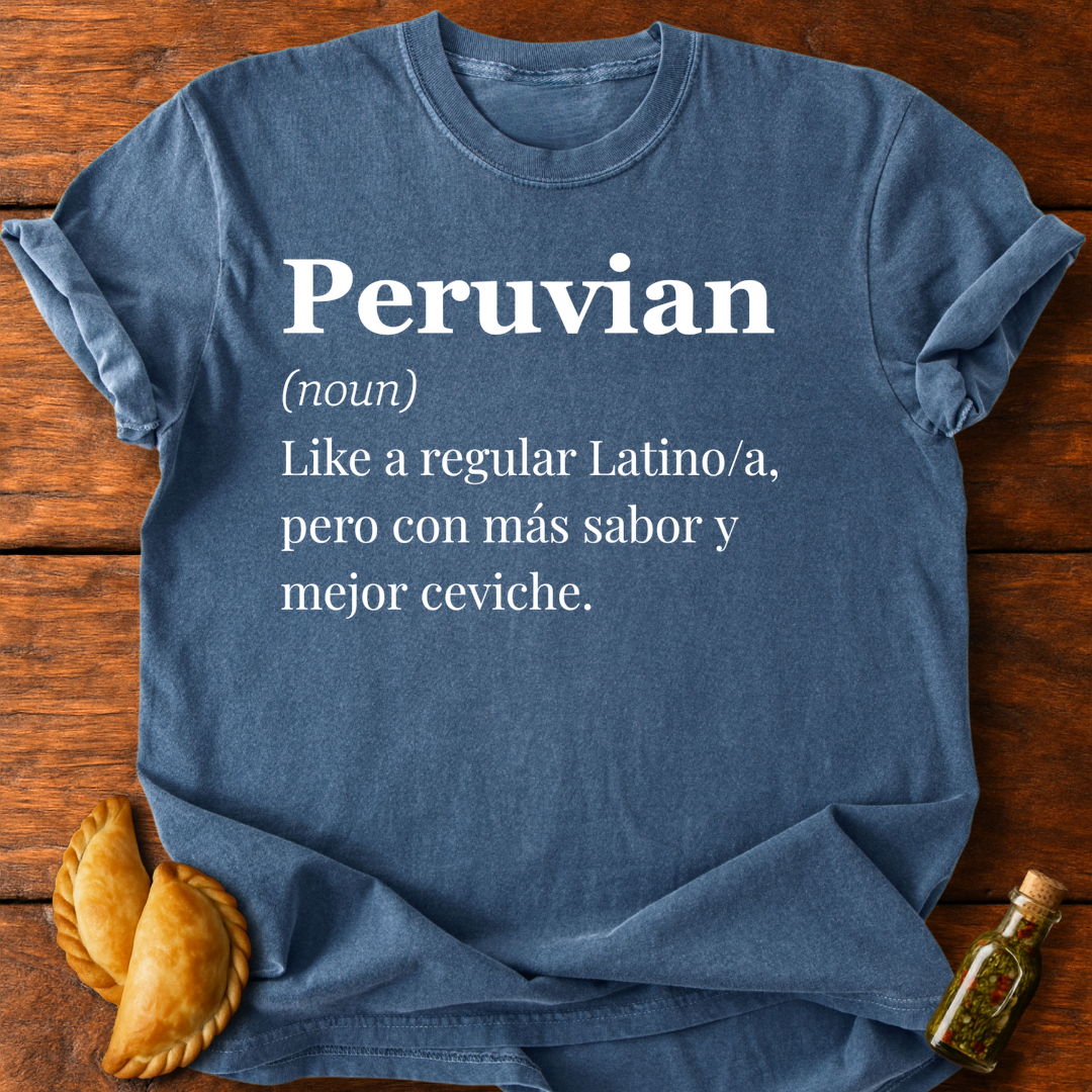 Peruvian Definition T-Shirt
