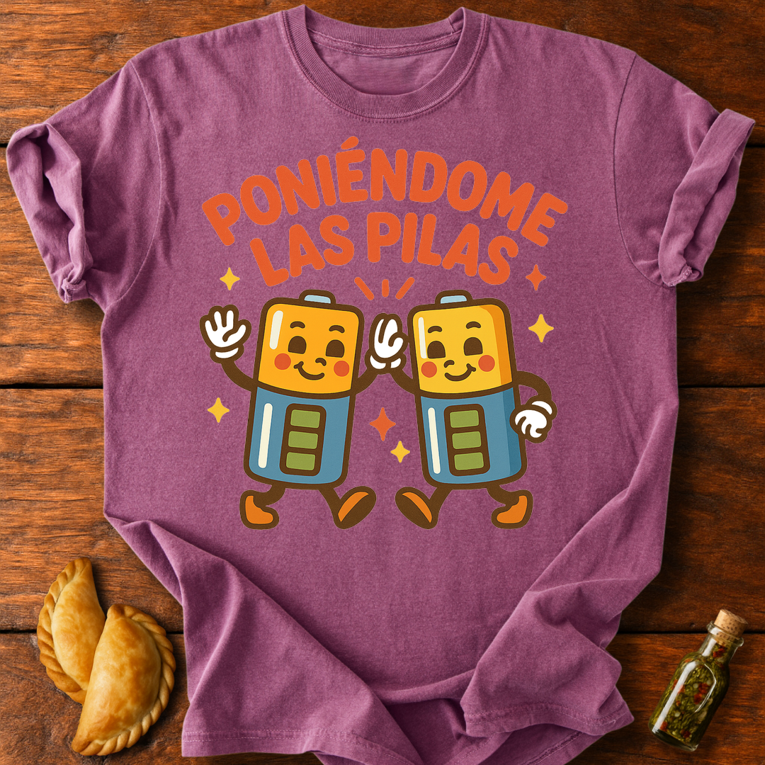 Poniéndome Las Pilas T-Shirt