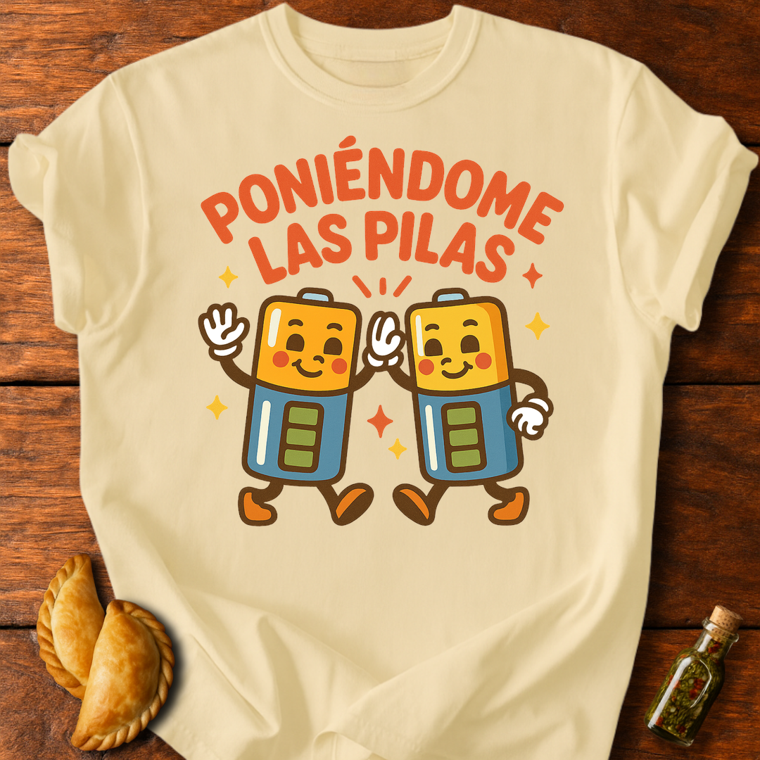 Poniéndome Las Pilas T-Shirt