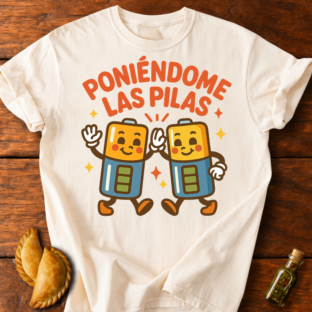 Poniéndome Las Pilas T-Shirt