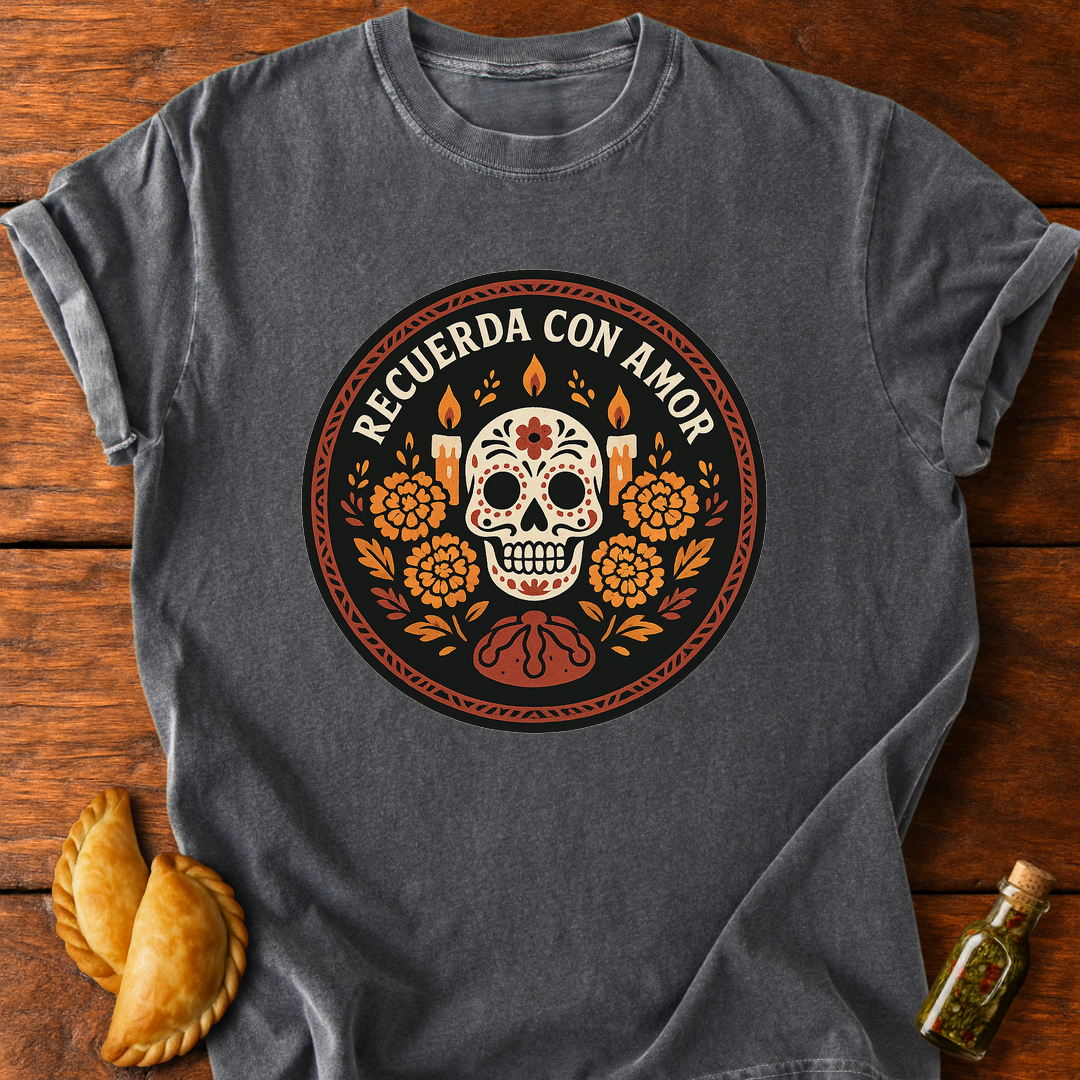 Recuerda Con Amor T-Shirt