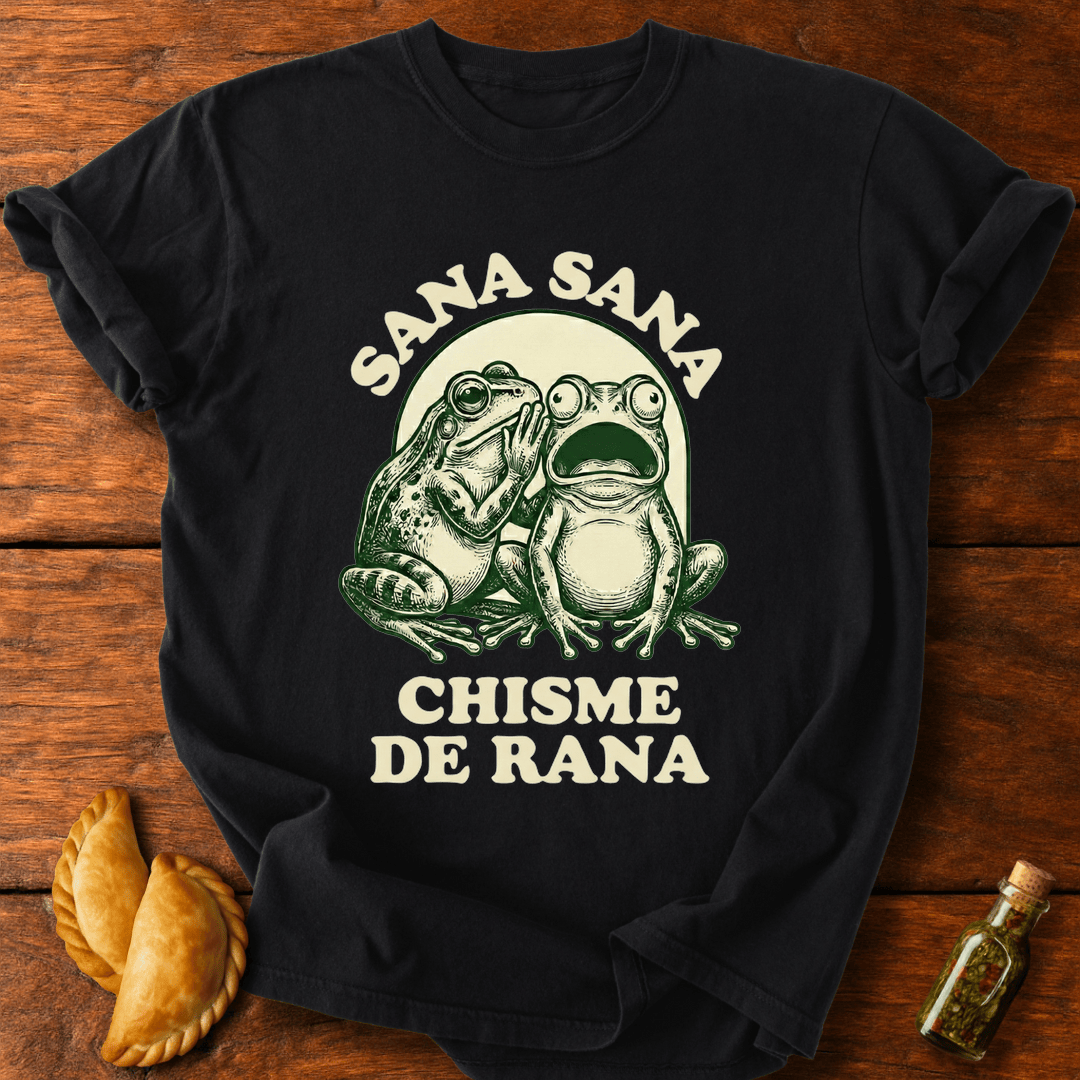 Sana Sana Chisme De Rana T-Shirt