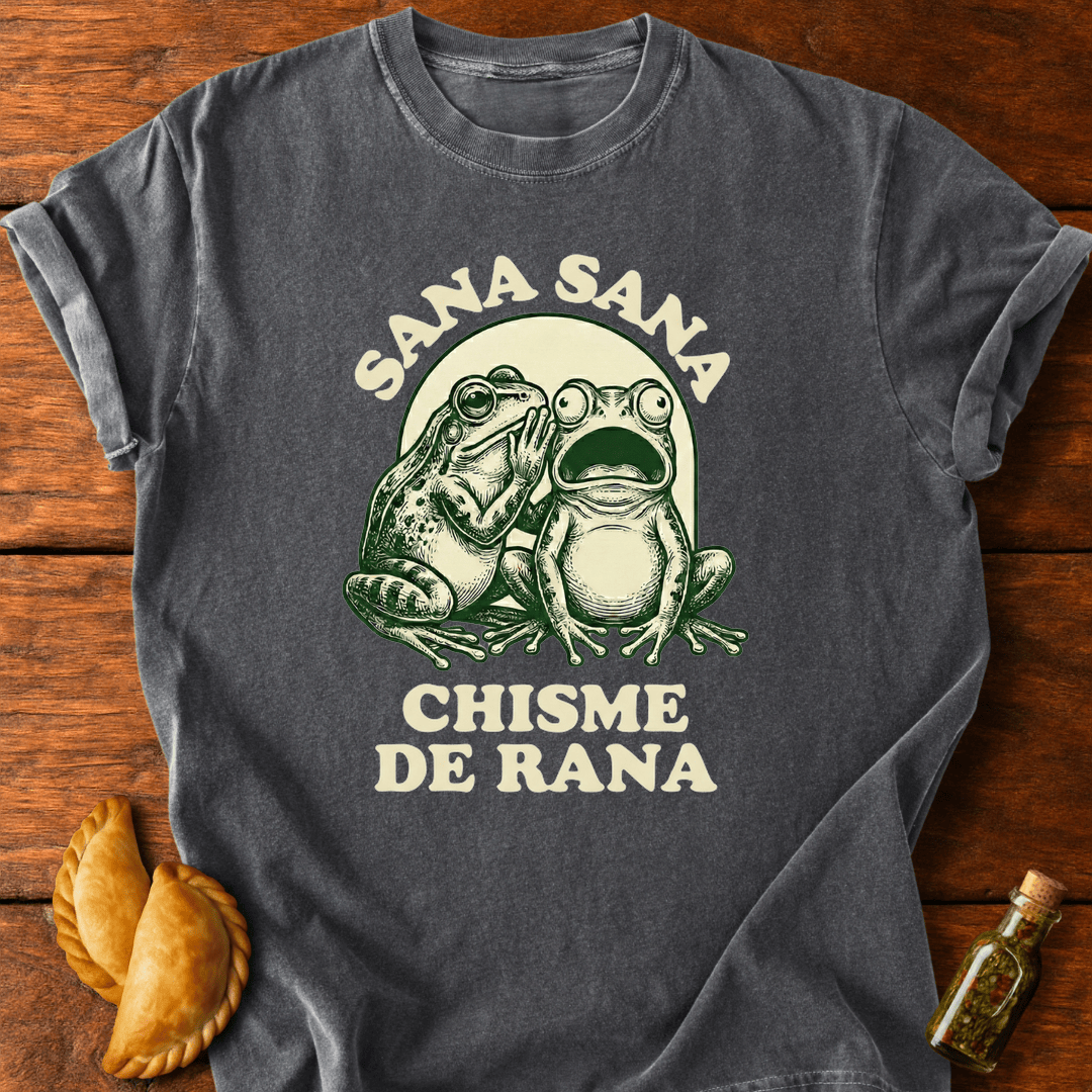 Sana Sana Chisme De Rana T-Shirt