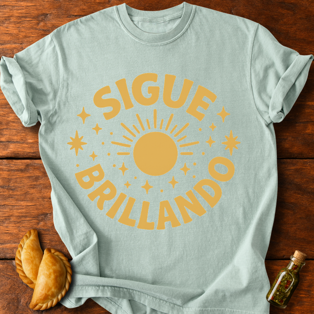 Sigue Brillando T-Shirt