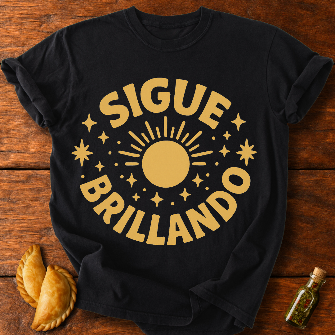Sigue Brillando T-Shirt