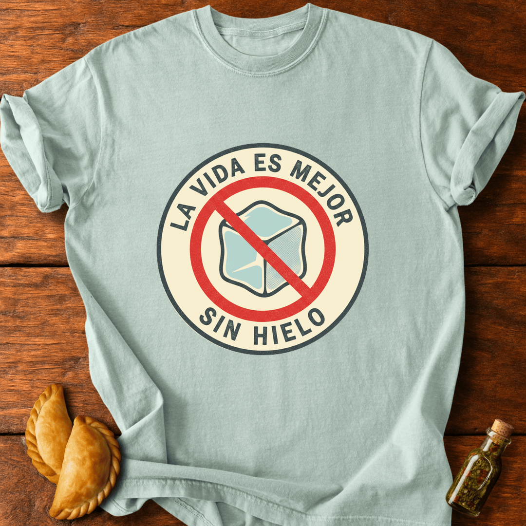 Sin Hielo T-Shirt