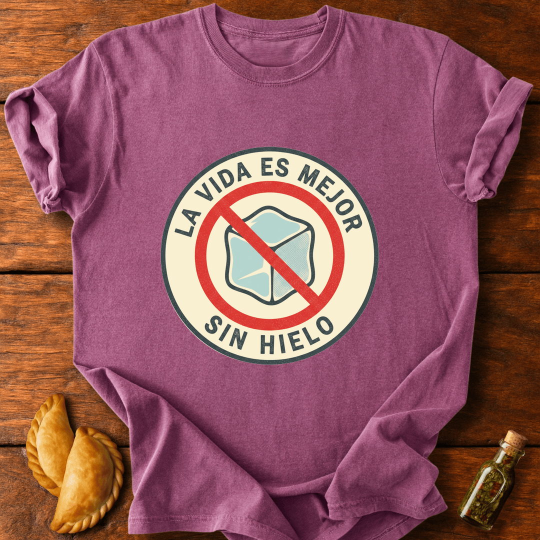 Sin Hielo T-Shirt