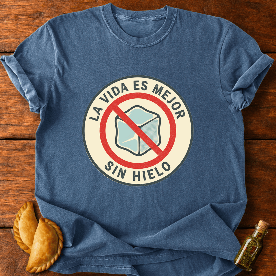 Sin Hielo T-Shirt