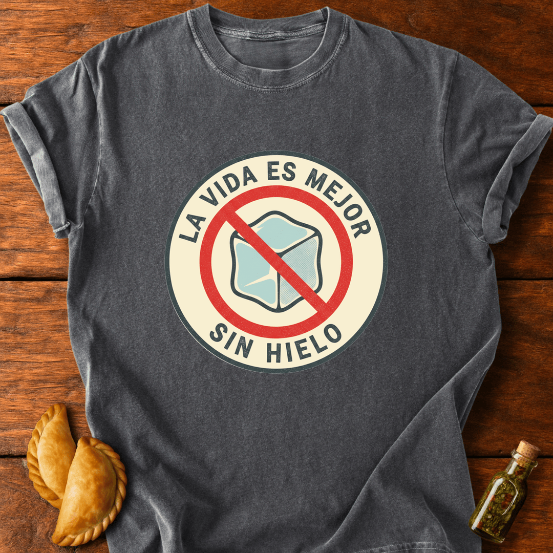 Sin Hielo T-Shirt