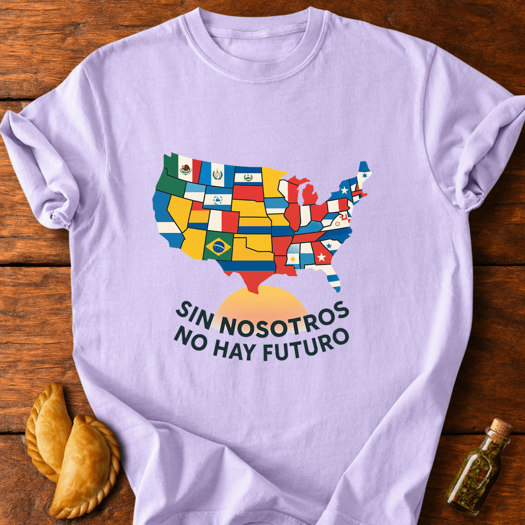Sin Nosotros No Hay Futuro T-Shirt